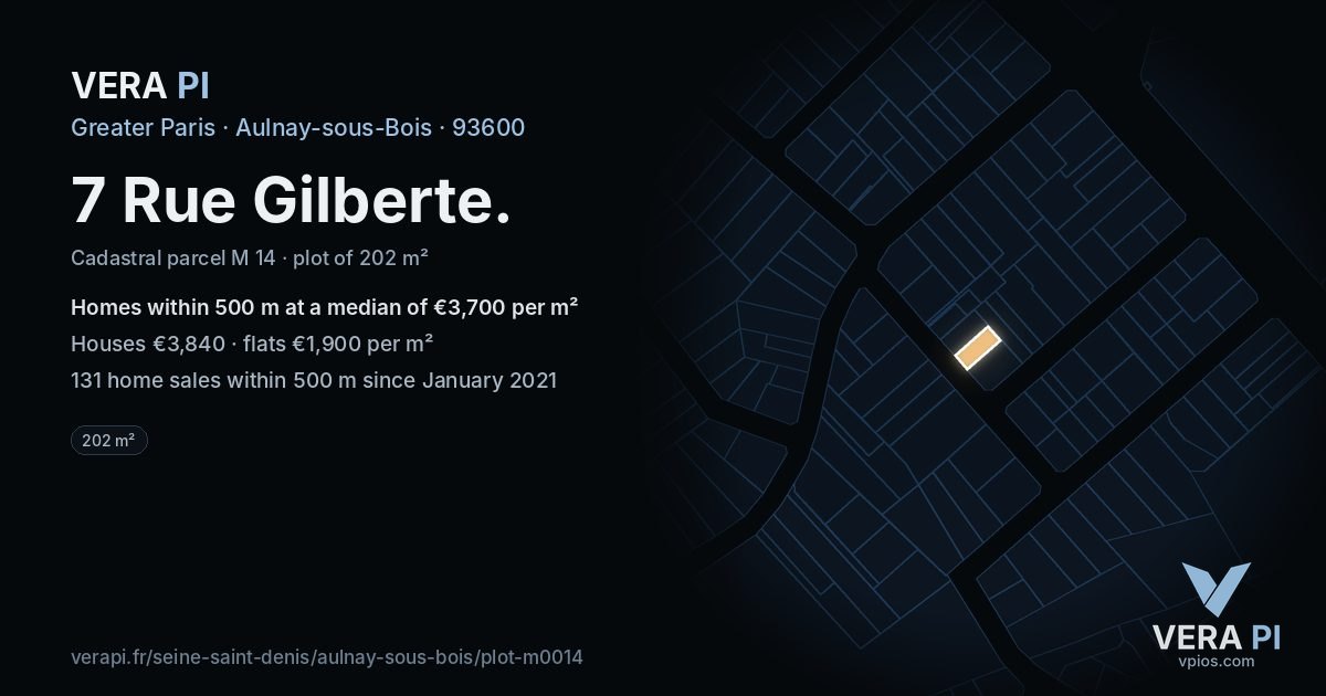 7 Rue Gilberte, Aulnay-sous-Bois at night – the plot lit, the parcels around coloured by the prices near them