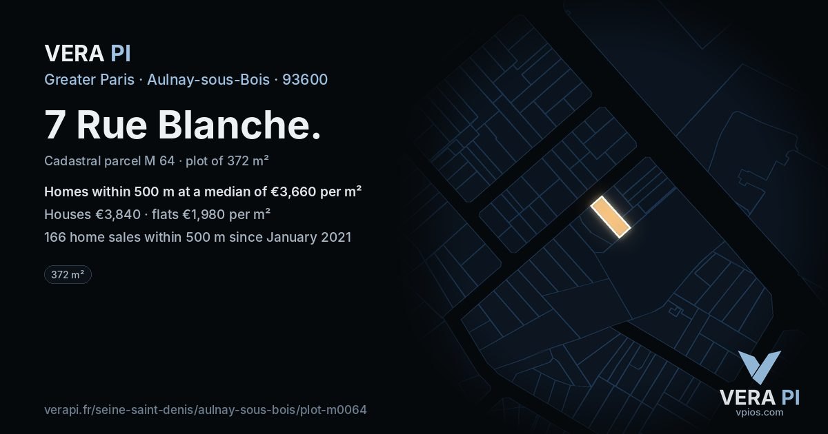 7 Rue Blanche, Aulnay-sous-Bois at night – the plot lit, the parcels around coloured by the prices near them