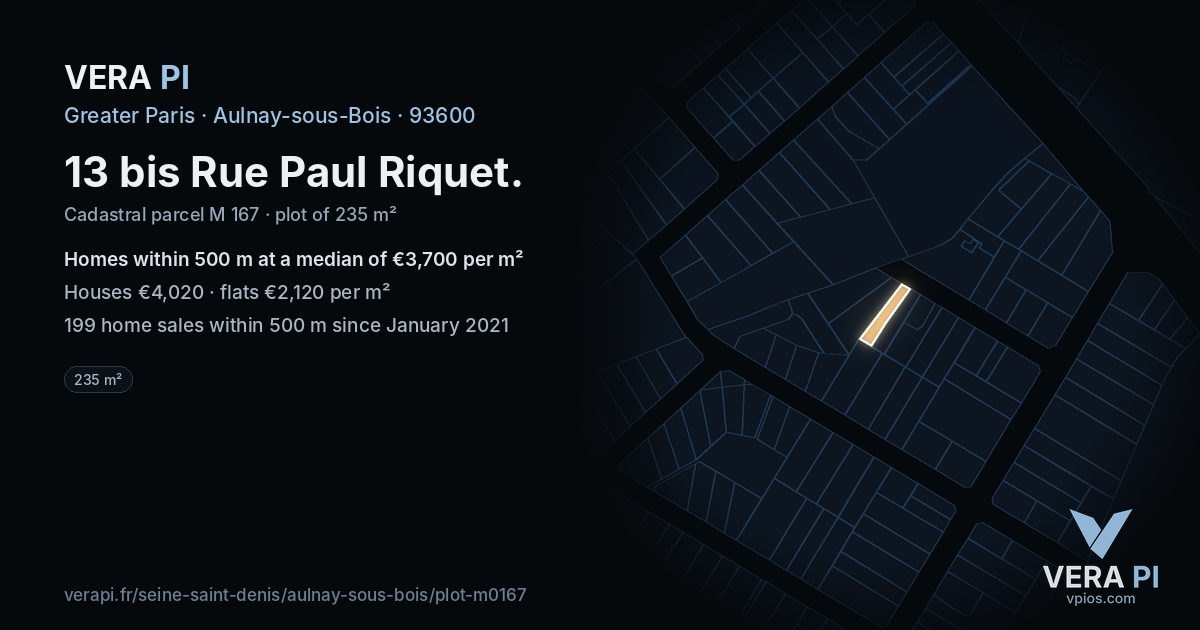13 bis Rue Paul Riquet, Aulnay-sous-Bois at night – the plot lit, the parcels around coloured by the prices near them