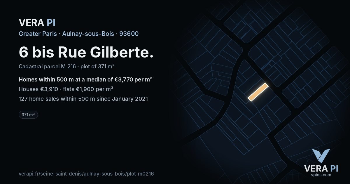 6 bis Rue Gilberte, Aulnay-sous-Bois at night – the plot lit, the parcels around coloured by the prices near them