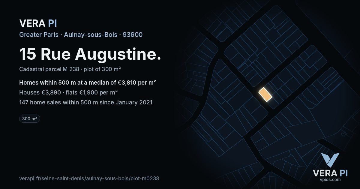 15 Rue Augustine, Aulnay-sous-Bois at night – the plot lit, the parcels around coloured by the prices near them