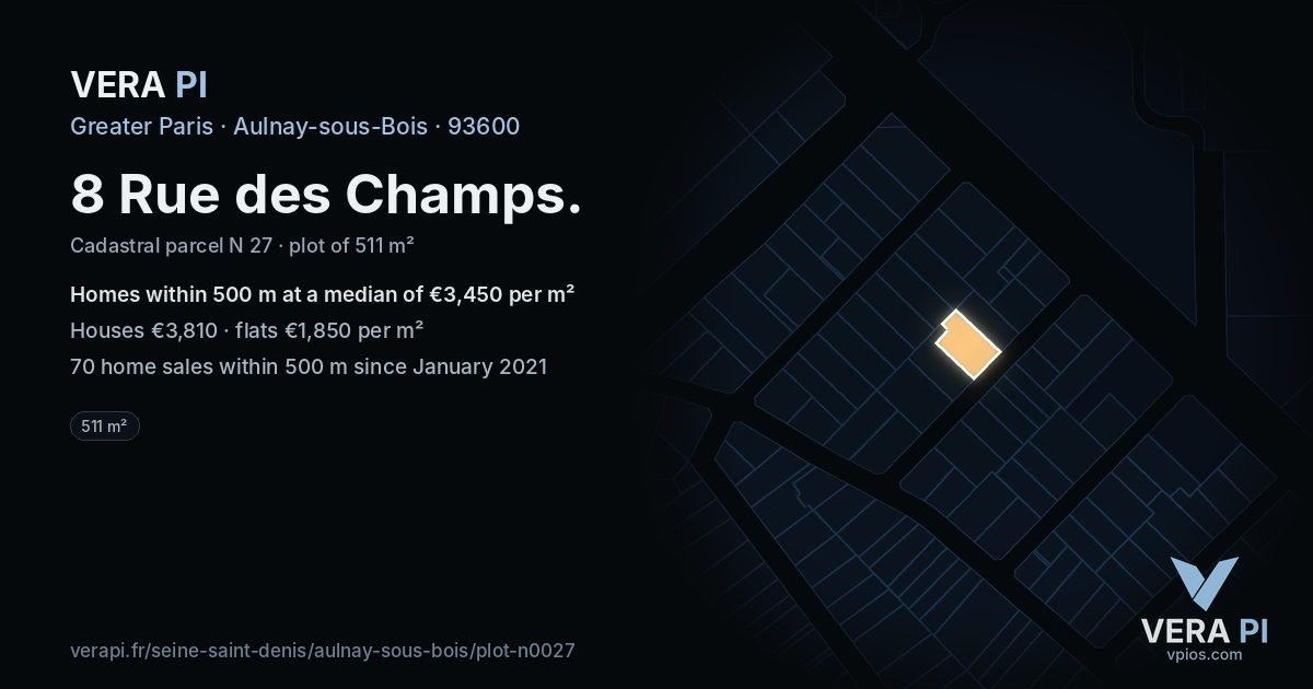 8 Rue des Champs, Aulnay-sous-Bois at night – the plot lit, the parcels around coloured by the prices near them