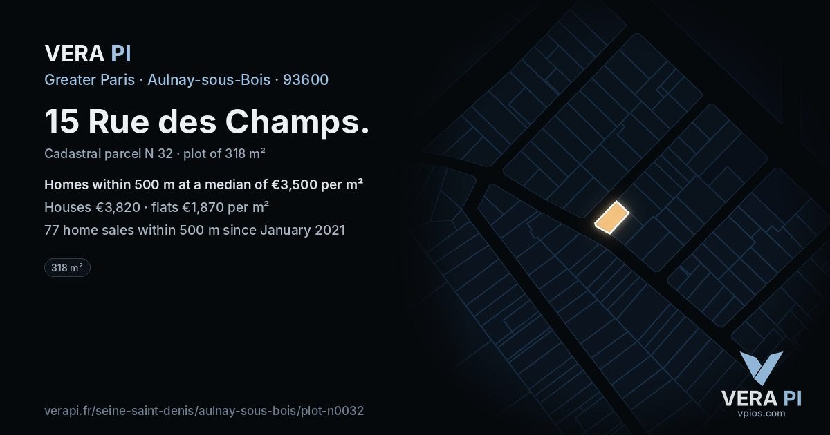 15 Rue des Champs, Aulnay-sous-Bois at night – the plot lit, the parcels around coloured by the prices near them