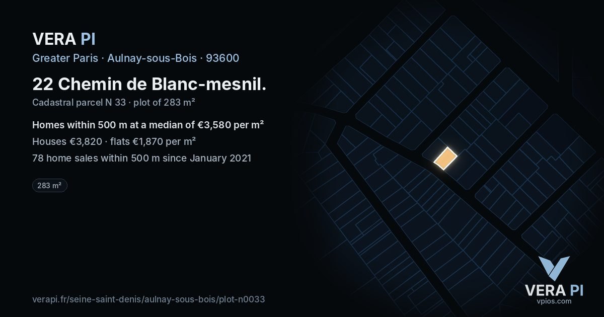22 Chemin de Blanc-mesnil, Aulnay-sous-Bois at night – the plot lit, the parcels around coloured by the prices near them