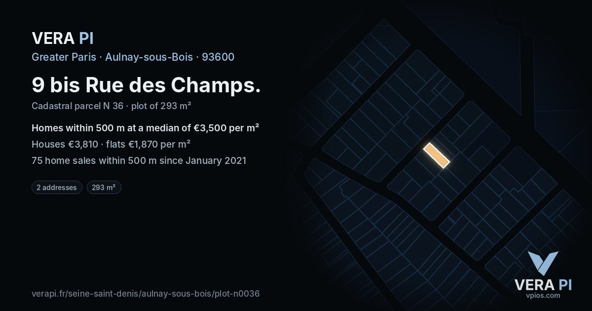 9 bis Rue des Champs, Aulnay-sous-Bois at night – the plot lit, the parcels around coloured by the prices near them
