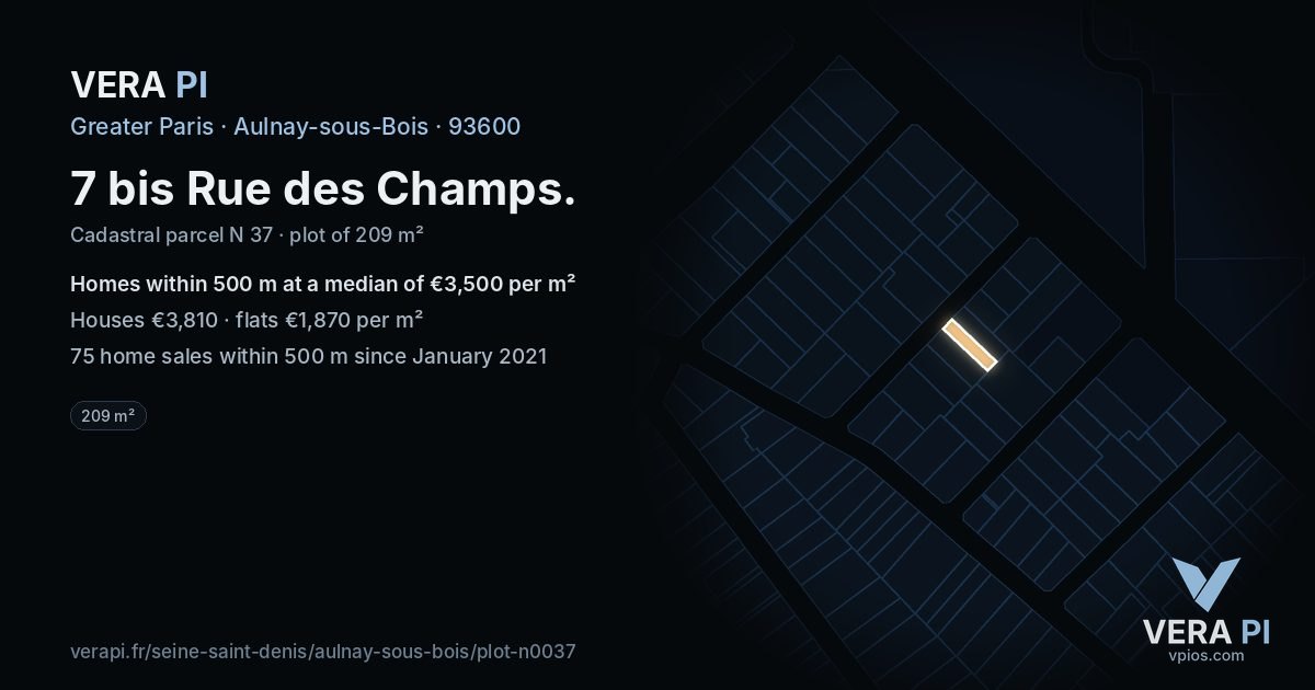 7 bis Rue des Champs, Aulnay-sous-Bois at night – the plot lit, the parcels around coloured by the prices near them