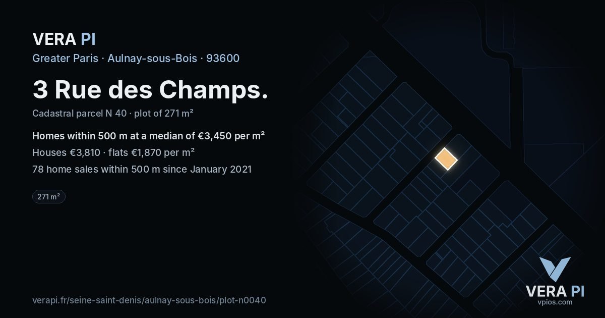 3 Rue des Champs, Aulnay-sous-Bois at night – the plot lit, the parcels around coloured by the prices near them