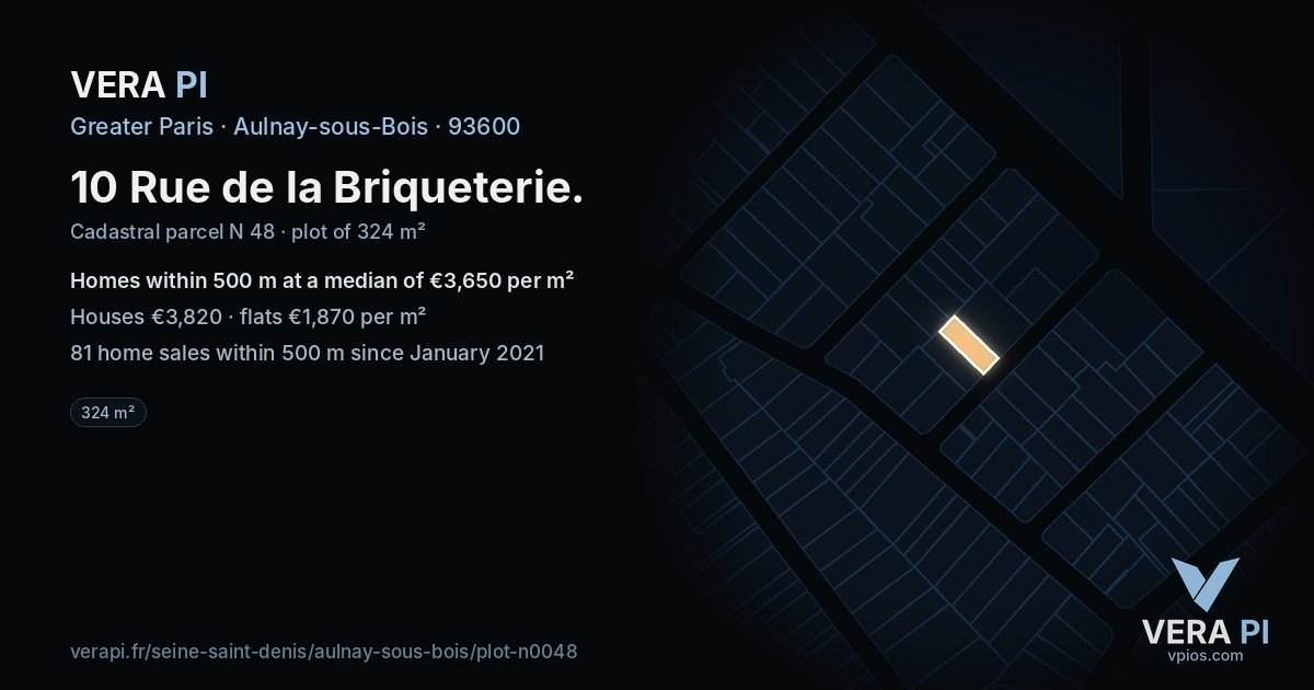10 Rue de la Briqueterie, Aulnay-sous-Bois at night – the plot lit, the parcels around coloured by the prices near them