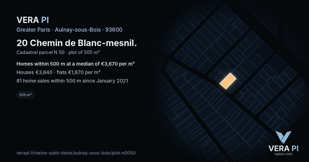 20 Chemin de Blanc-mesnil, Aulnay-sous-Bois at night – the plot lit, the parcels around coloured by the prices near them