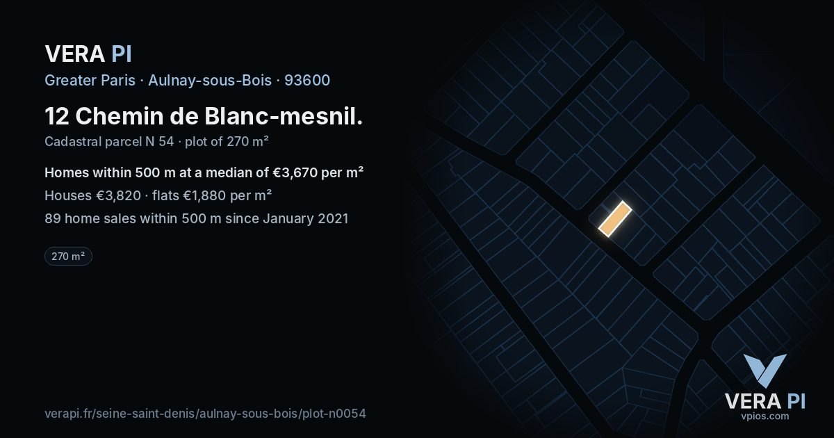 12 Chemin de Blanc-mesnil, Aulnay-sous-Bois at night – the plot lit, the parcels around coloured by the prices near them