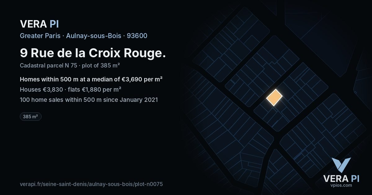 9 Rue de la Croix Rouge, Aulnay-sous-Bois at night – the plot lit, the parcels around coloured by the prices near them