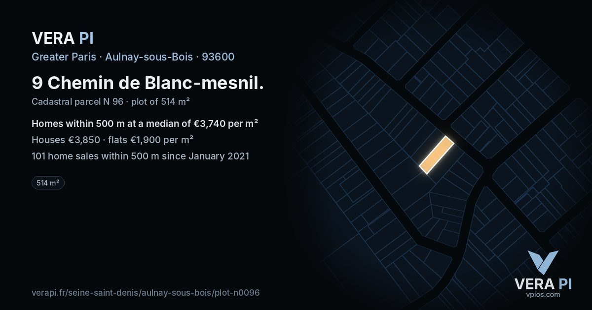 9 Chemin de Blanc-mesnil, Aulnay-sous-Bois at night – the plot lit, the parcels around coloured by the prices near them