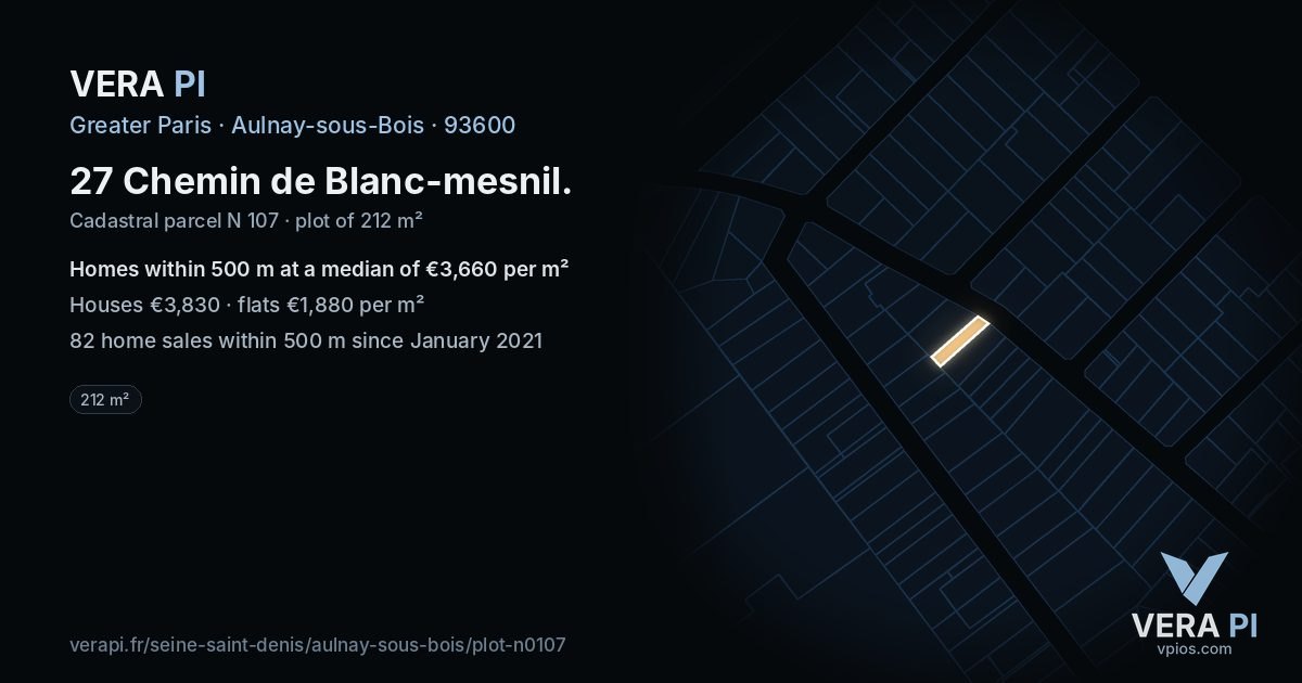 27 Chemin de Blanc-mesnil, Aulnay-sous-Bois at night – the plot lit, the parcels around coloured by the prices near them