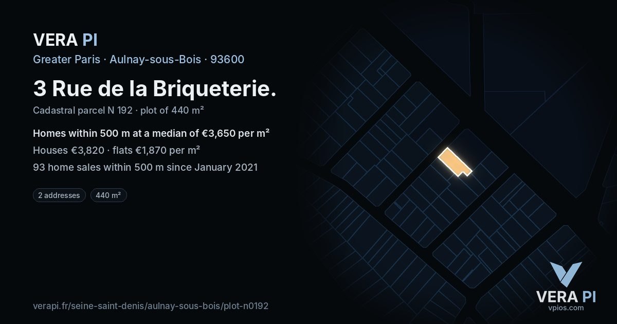 3 Rue de la Briqueterie, Aulnay-sous-Bois at night – the plot lit, the parcels around coloured by the prices near them