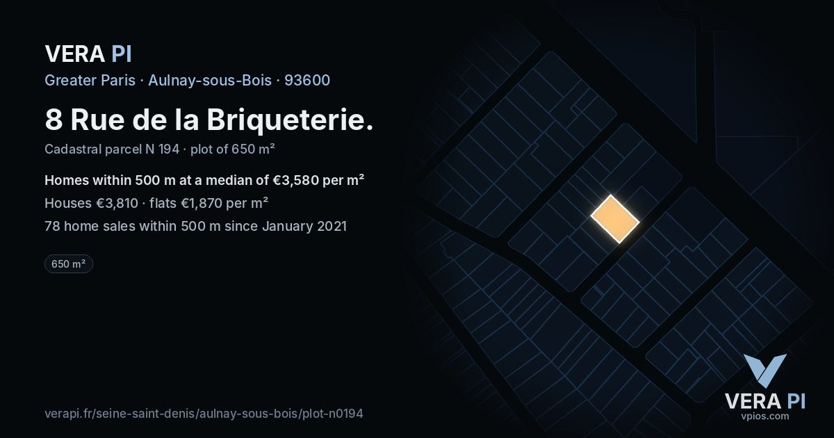 8 Rue de la Briqueterie, Aulnay-sous-Bois at night – the plot lit, the parcels around coloured by the prices near them