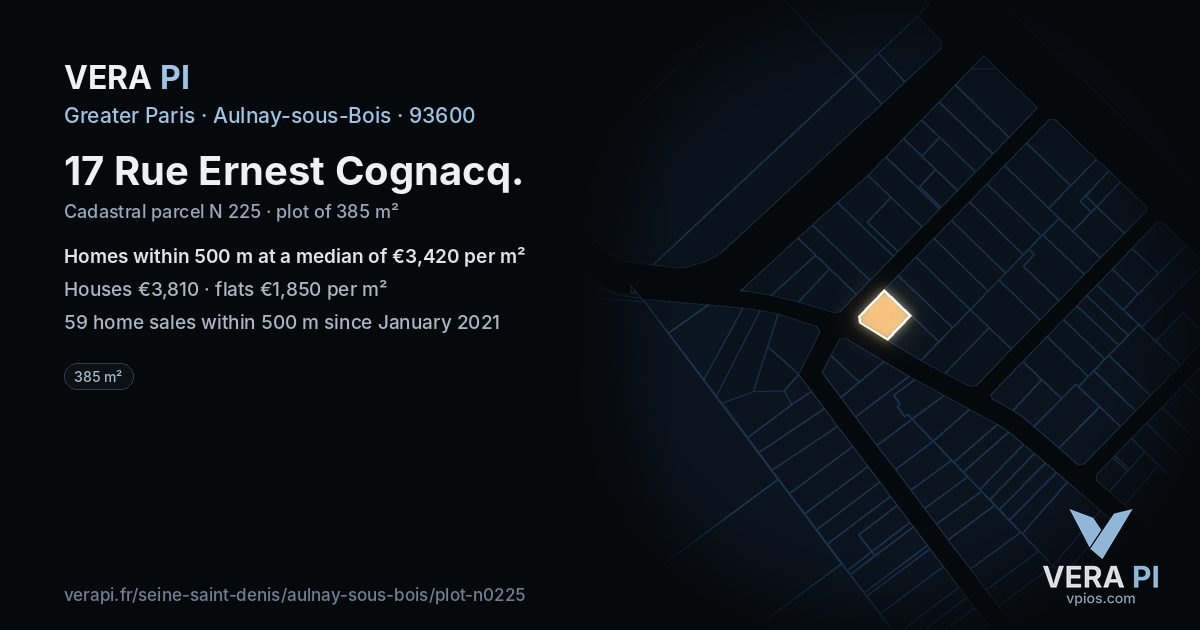 17 Rue Ernest Cognacq, Aulnay-sous-Bois at night – the plot lit, the parcels around coloured by the prices near them