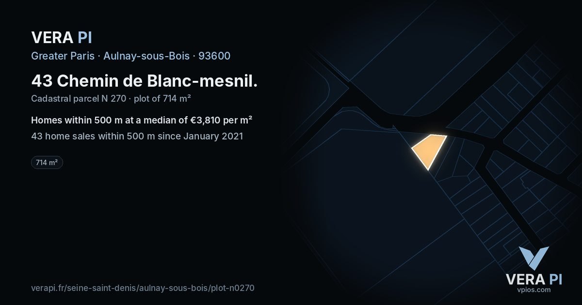 43 Chemin de Blanc-mesnil, Aulnay-sous-Bois at night – the plot lit, the parcels around coloured by the prices near them