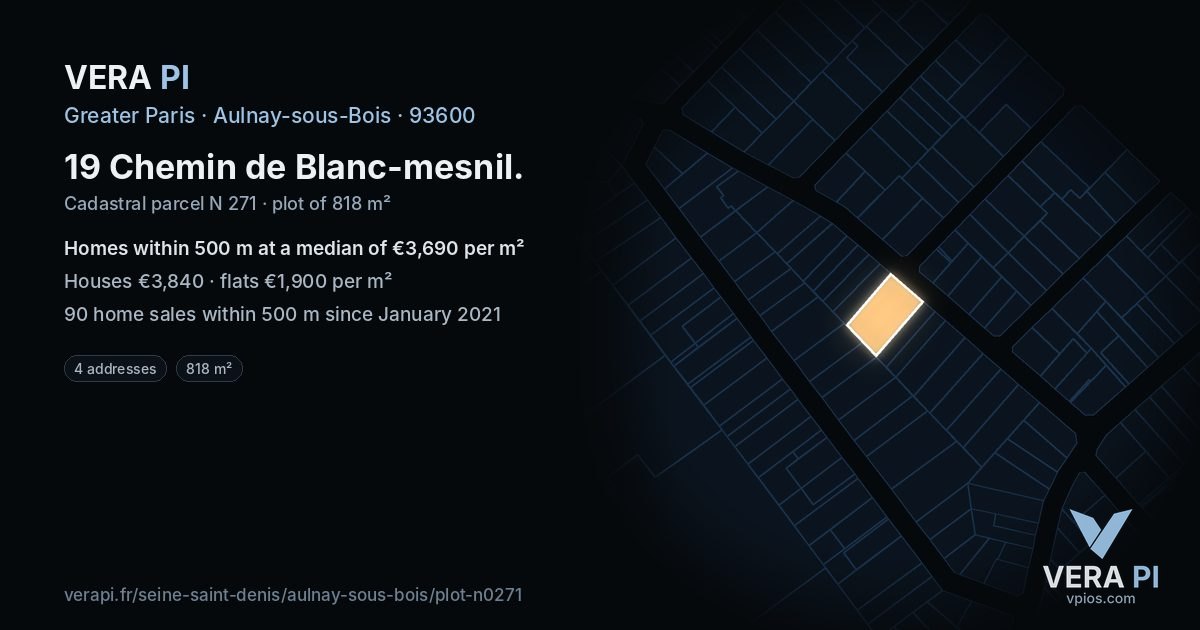 19 Chemin de Blanc-mesnil, Aulnay-sous-Bois at night – the plot lit, the parcels around coloured by the prices near them