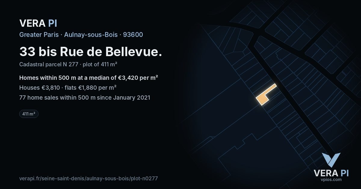33 bis Rue de Bellevue, Aulnay-sous-Bois at night – the plot lit, the parcels around coloured by the prices near them