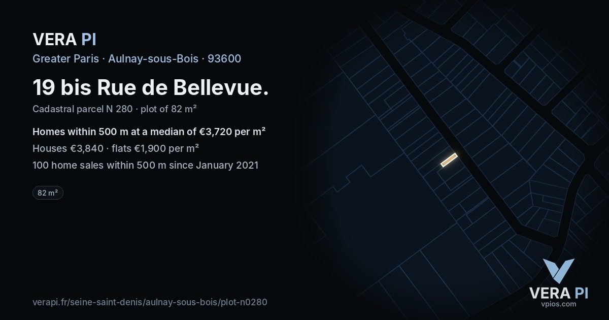 19 bis Rue de Bellevue, Aulnay-sous-Bois at night – the plot lit, the parcels around coloured by the prices near them