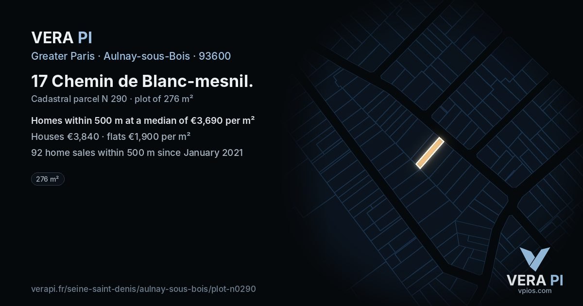 17 Chemin de Blanc-mesnil, Aulnay-sous-Bois at night – the plot lit, the parcels around coloured by the prices near them