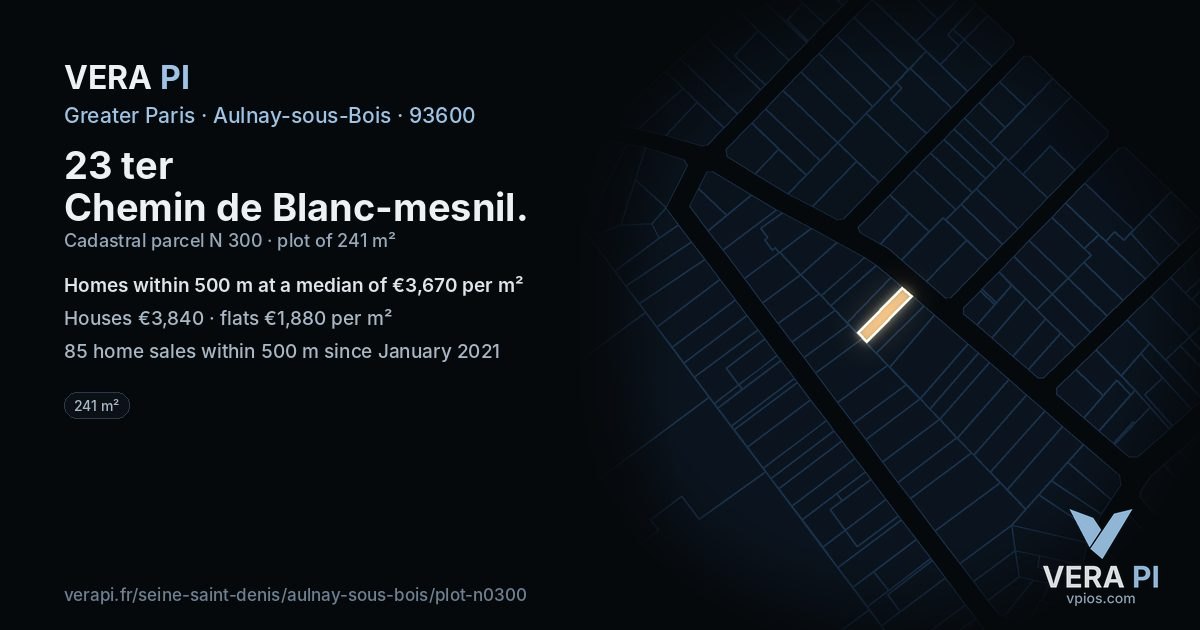 23 ter Chemin de Blanc-mesnil, Aulnay-sous-Bois at night – the plot lit, the parcels around coloured by the prices near them
