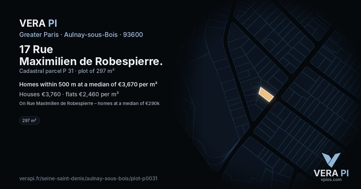 17 Rue Maximilien de Robespierre, Aulnay-sous-Bois at night – the plot lit, the parcels around coloured by the prices near them