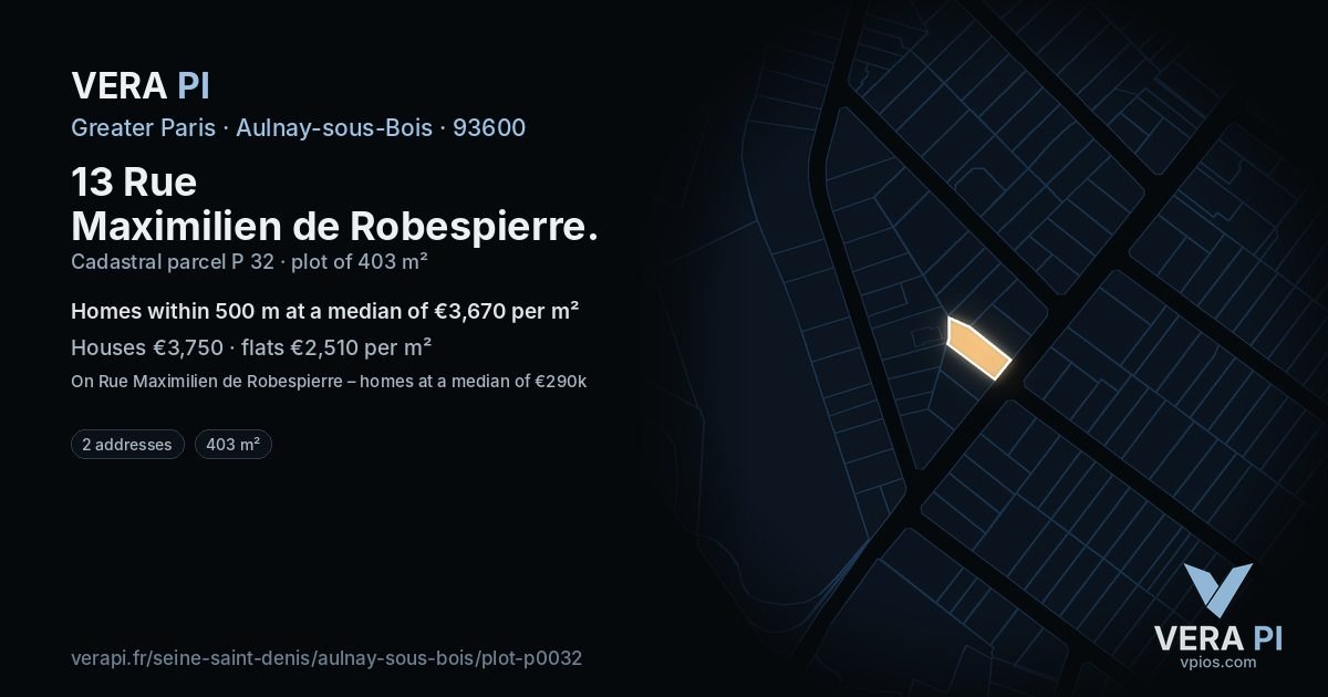 13 Rue Maximilien de Robespierre, Aulnay-sous-Bois at night – the plot lit, the parcels around coloured by the prices near them