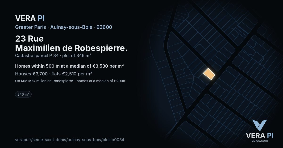 23 Rue Maximilien de Robespierre, Aulnay-sous-Bois at night – the plot lit, the parcels around coloured by the prices near them
