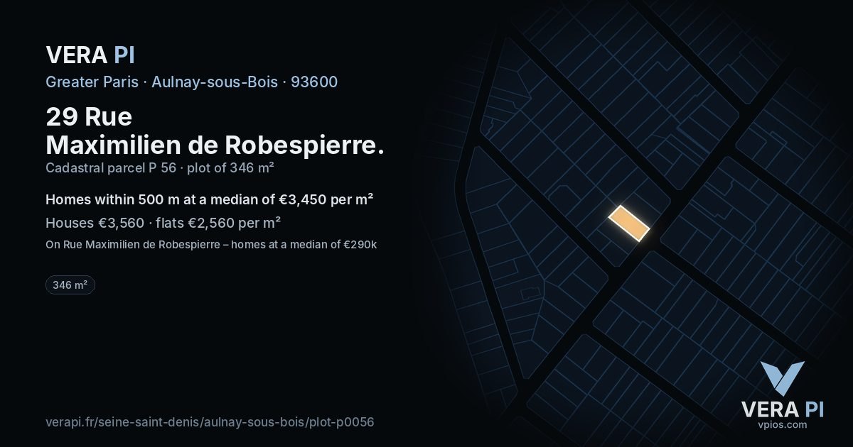 29 Rue Maximilien de Robespierre, Aulnay-sous-Bois at night – the plot lit, the parcels around coloured by the prices near them