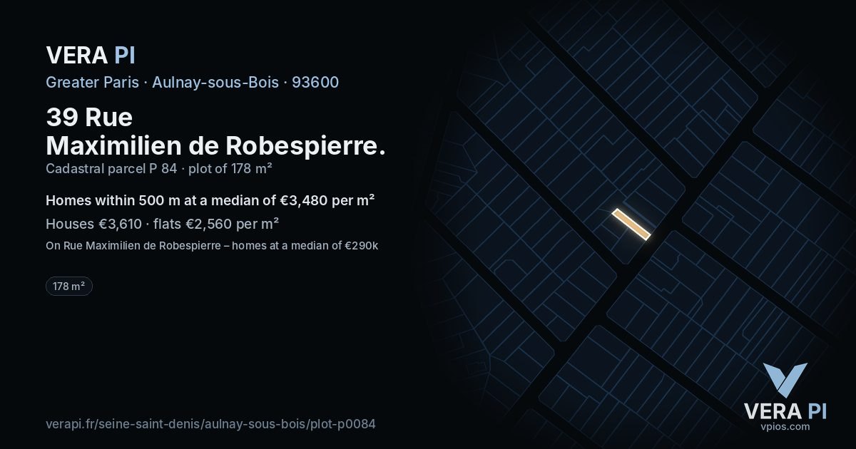 39 Rue Maximilien de Robespierre, Aulnay-sous-Bois at night – the plot lit, the parcels around coloured by the prices near them