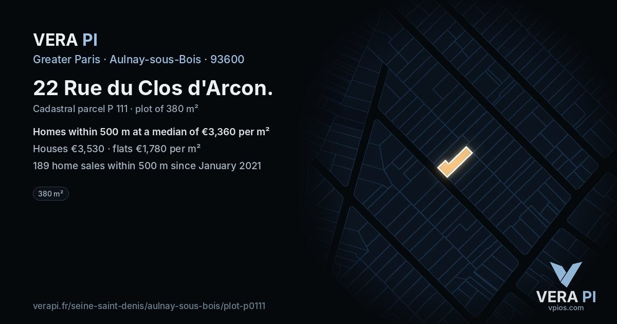 22 Rue du Clos d'Arcon, Aulnay-sous-Bois at night – the plot lit, the parcels around coloured by the prices near them