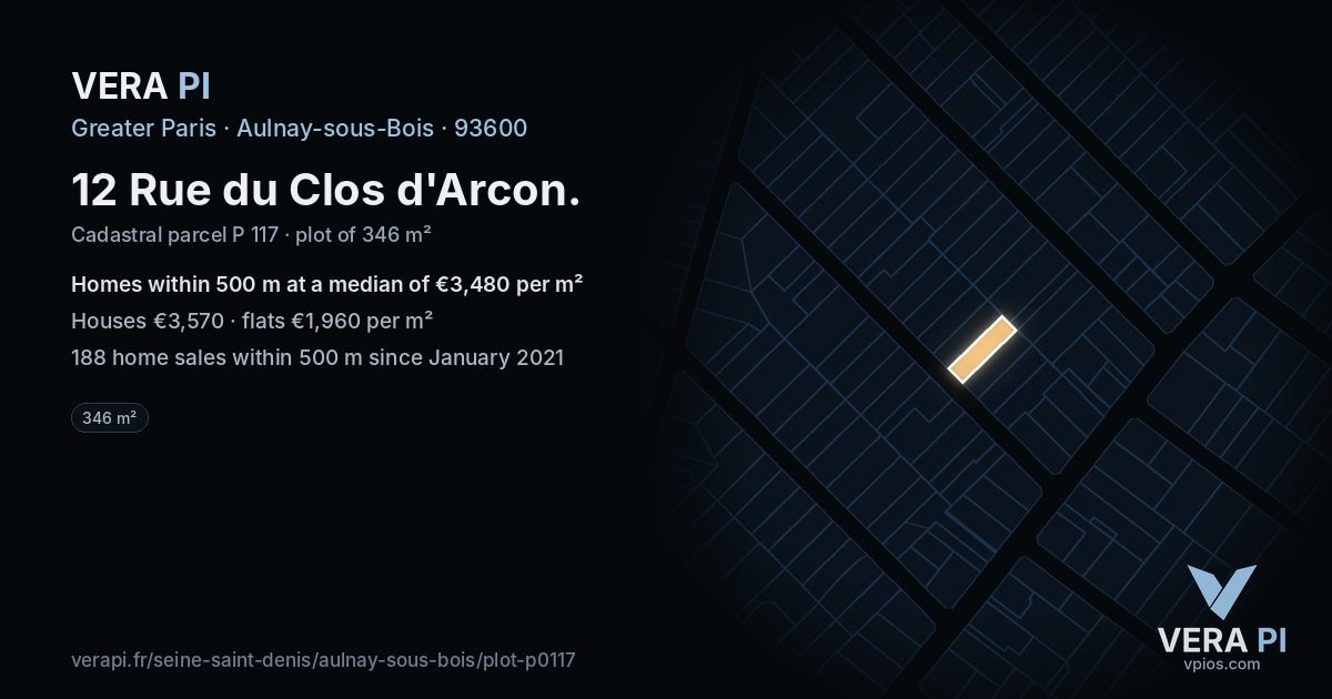 12 Rue du Clos d'Arcon, Aulnay-sous-Bois at night – the plot lit, the parcels around coloured by the prices near them