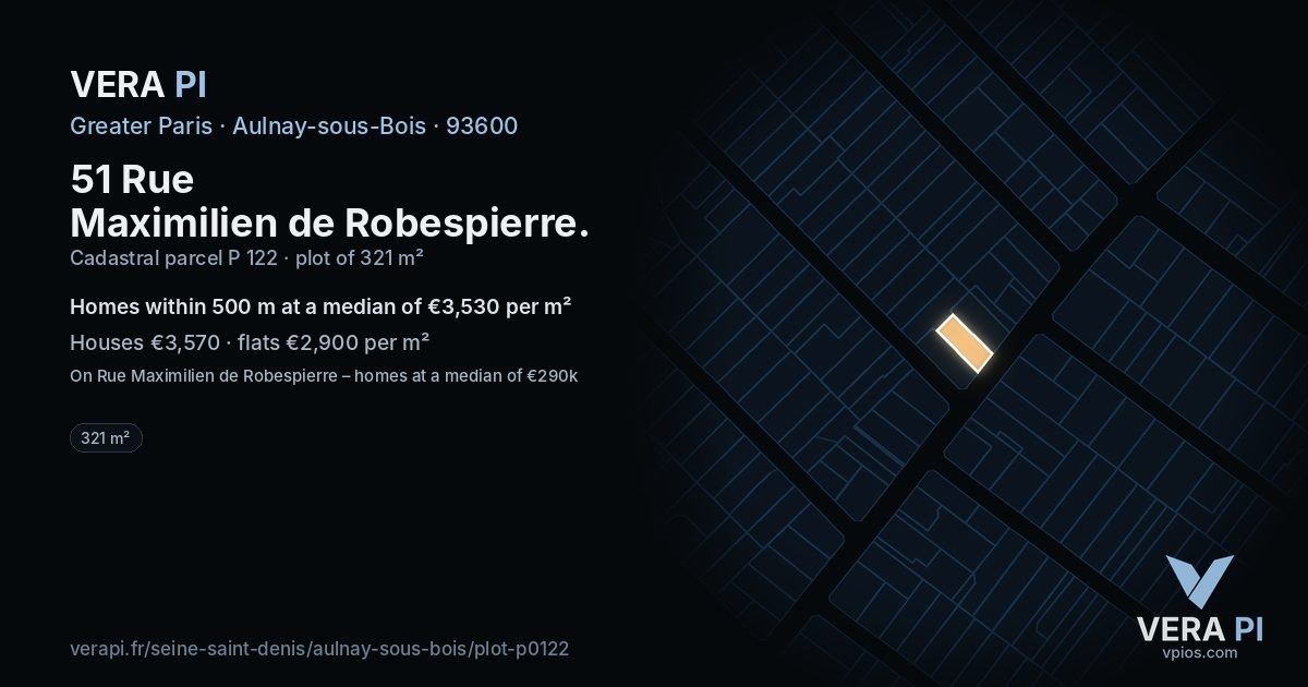 51 Rue Maximilien de Robespierre, Aulnay-sous-Bois at night – the plot lit, the parcels around coloured by the prices near them