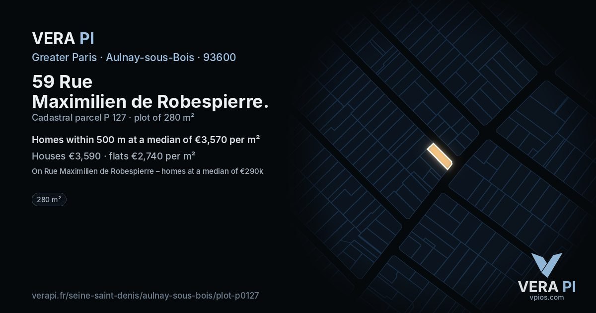 59 Rue Maximilien de Robespierre, Aulnay-sous-Bois at night – the plot lit, the parcels around coloured by the prices near them