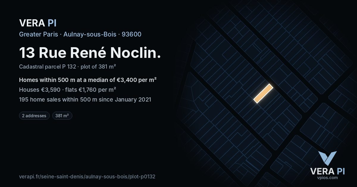 13 Rue René Noclin, Aulnay-sous-Bois at night – the plot lit, the parcels around coloured by the prices near them