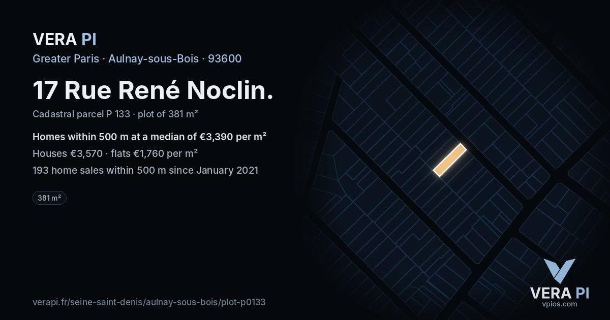 17 Rue René Noclin, Aulnay-sous-Bois at night – the plot lit, the parcels around coloured by the prices near them
