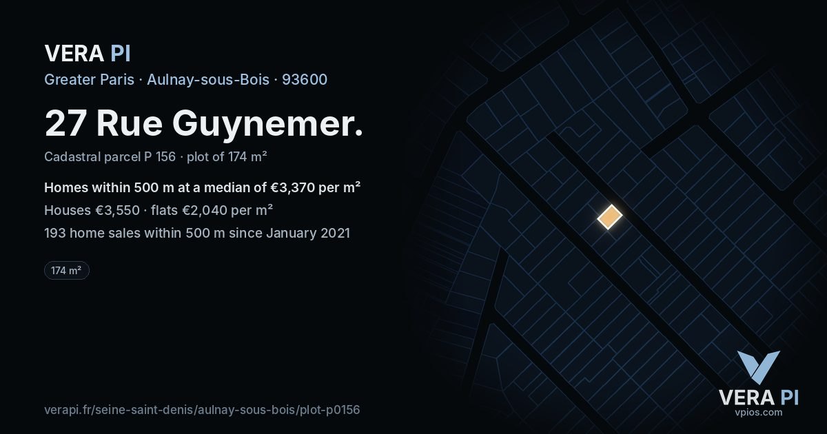 27 Rue Guynemer, Aulnay-sous-Bois at night – the plot lit, the parcels around coloured by the prices near them