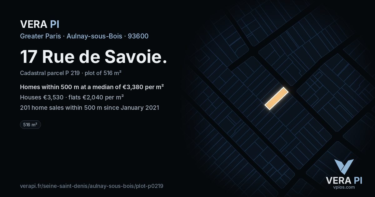 17 Rue de Savoie, Aulnay-sous-Bois at night – the plot lit, the parcels around coloured by the prices near them