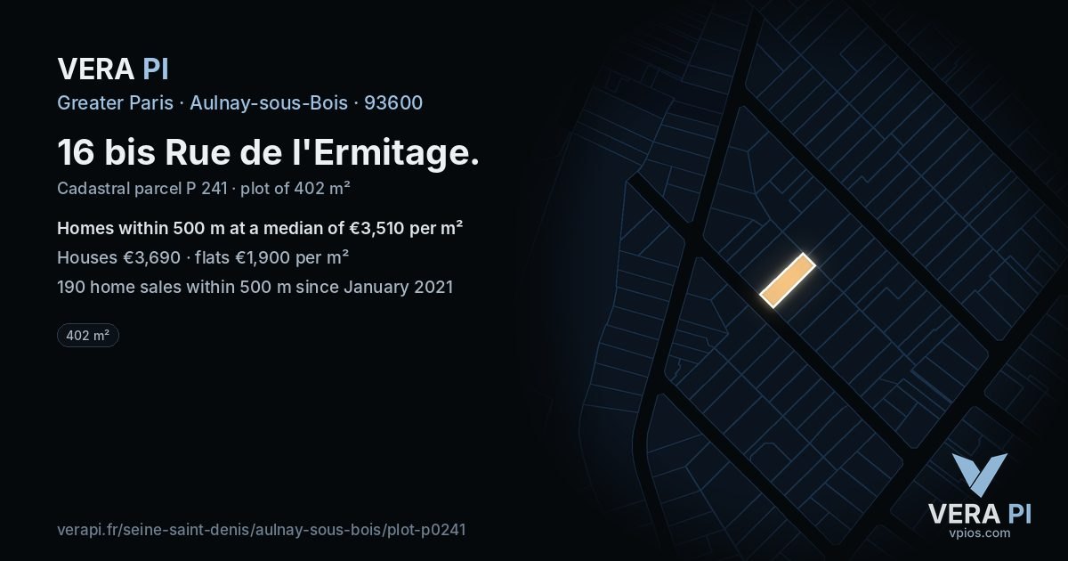 16 bis Rue de l'Ermitage, Aulnay-sous-Bois at night – the plot lit, the parcels around coloured by the prices near them