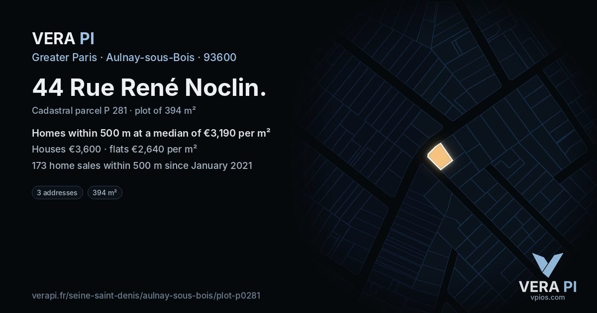 44 Rue René Noclin, Aulnay-sous-Bois at night – the plot lit, the parcels around coloured by the prices near them