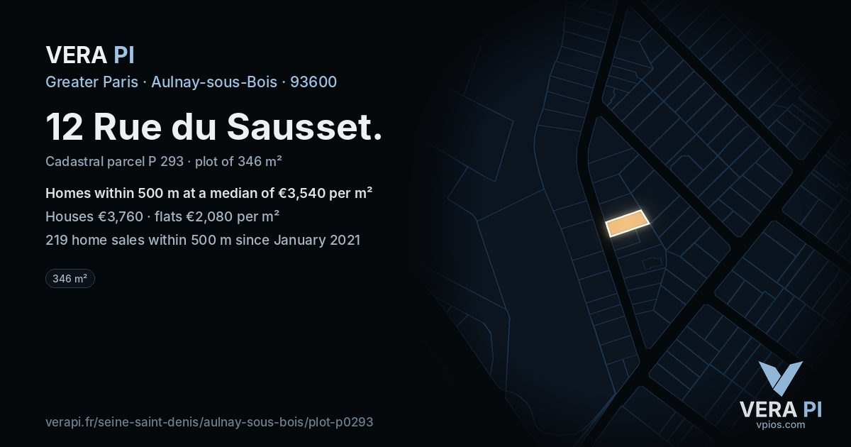 12 Rue du Sausset, Aulnay-sous-Bois at night – the plot lit, the parcels around coloured by the prices near them