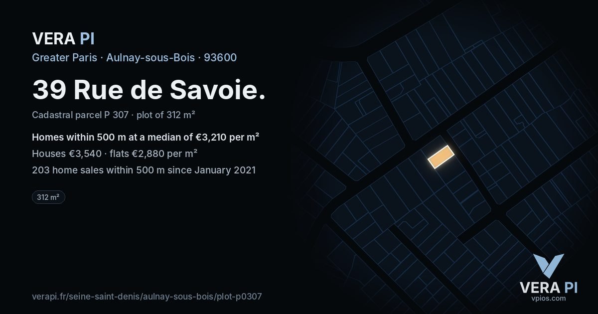 39 Rue de Savoie, Aulnay-sous-Bois at night – the plot lit, the parcels around coloured by the prices near them