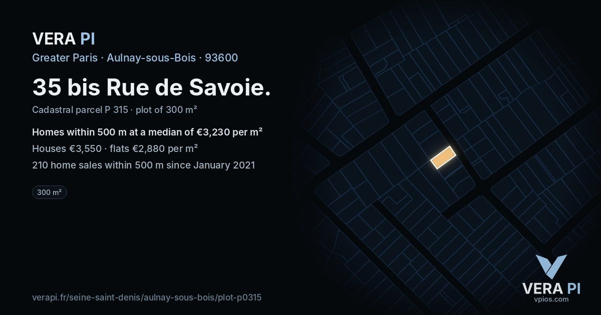 35 bis Rue de Savoie, Aulnay-sous-Bois at night – the plot lit, the parcels around coloured by the prices near them