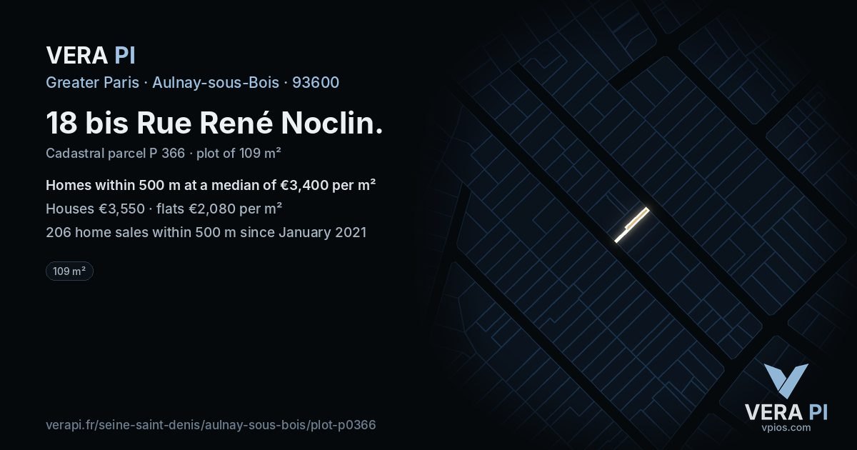 18 bis Rue René Noclin, Aulnay-sous-Bois at night – the plot lit, the parcels around coloured by the prices near them