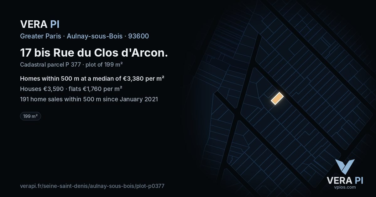 17 bis Rue du Clos d'Arcon, Aulnay-sous-Bois at night – the plot lit, the parcels around coloured by the prices near them