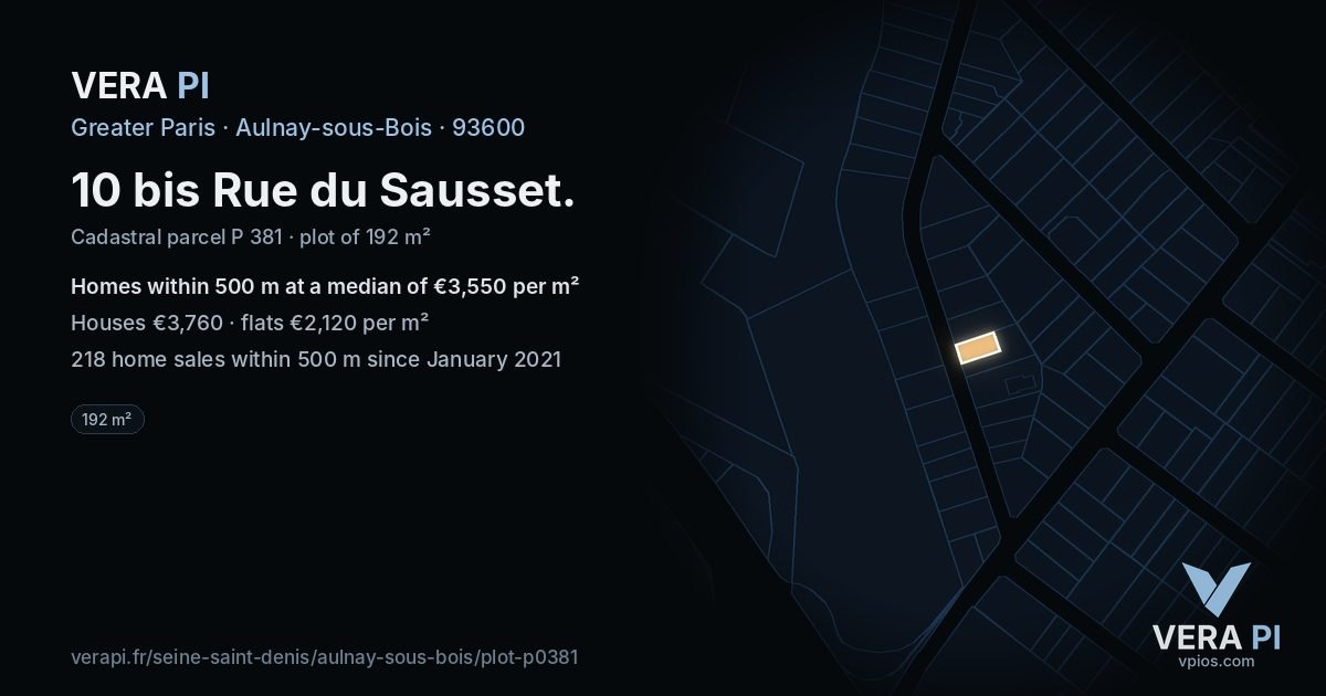 10 bis Rue du Sausset, Aulnay-sous-Bois at night – the plot lit, the parcels around coloured by the prices near them