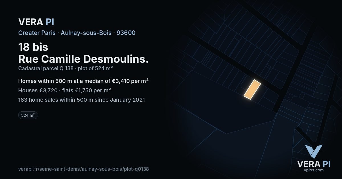 18 bis Rue Camille Desmoulins, Aulnay-sous-Bois at night – the plot lit, the parcels around coloured by the prices near them