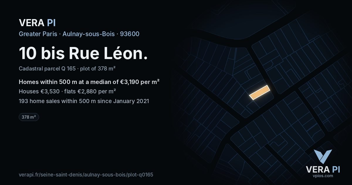 10 bis Rue Léon, Aulnay-sous-Bois at night – the plot lit, the parcels around coloured by the prices near them
