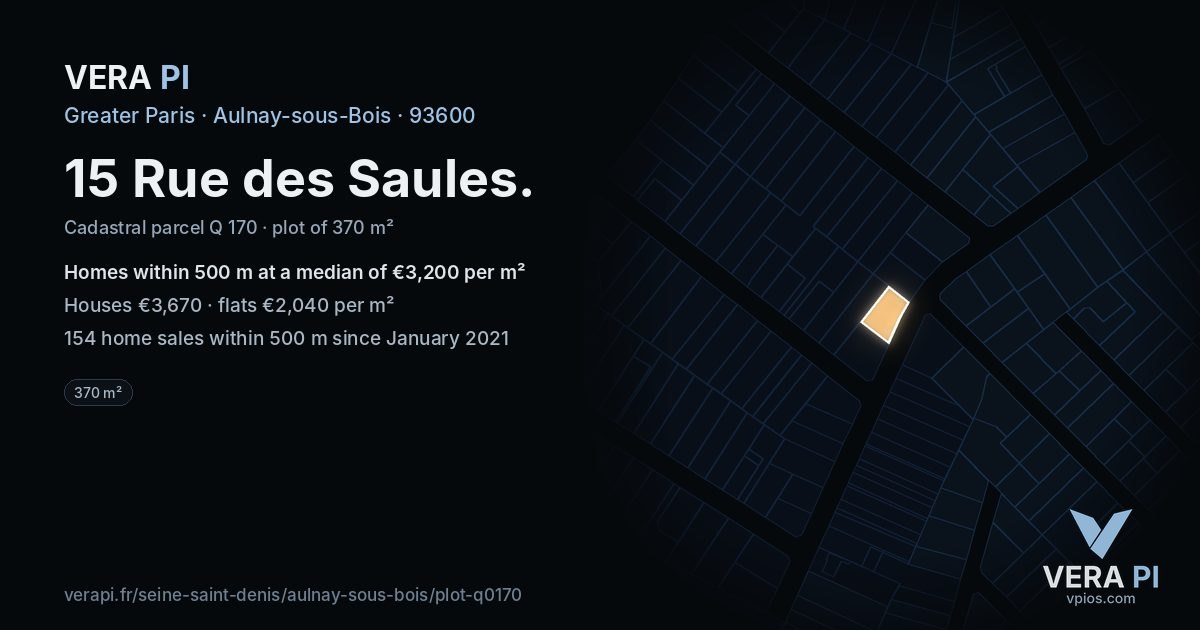 15 Rue des Saules, Aulnay-sous-Bois at night – the plot lit, the parcels around coloured by the prices near them